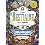 LE BESTIAIRE DU CHAMAN. A LA RENCONTRE DE VOTRE ANIMAL TOTEM. AVEC 36 CARTES DIVINATOIRES POUR VOUS INSPIRER ET VOUS ECLAIRER, Toll Maia