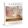 Voir la diapositive 2 : EATALY Coffret cadeau Eataly - Secrets de cuisine Italienne