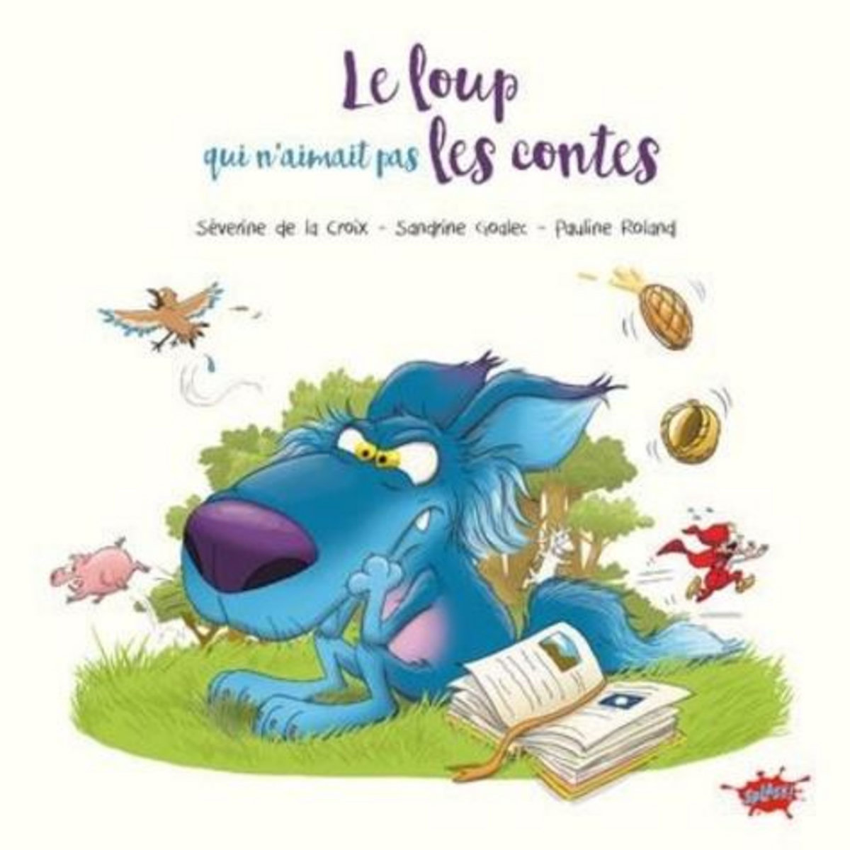 LE LOUP QUI N'AIMAIT PAS LES CONTES, La Croix Séverine de