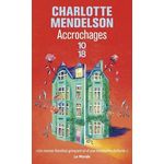 ACCROCHAGES, Mendelson Charlotte