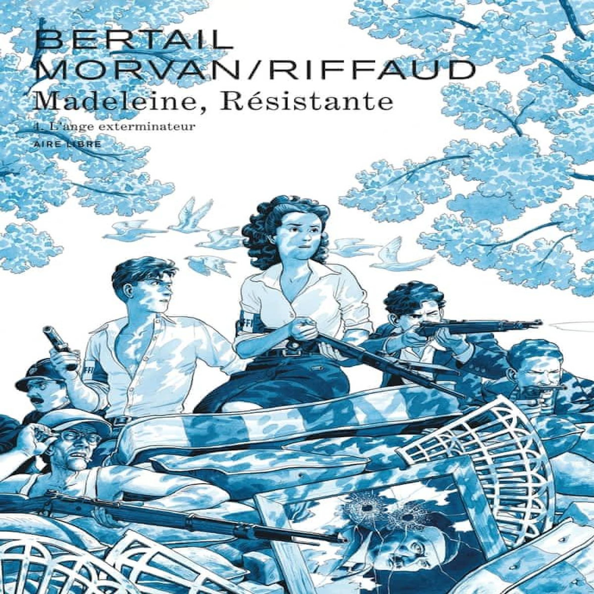 MADELEINE, RESISTANTE TOME 4 : L'ANGE EXTERMINATEUR, Bertail Dominique