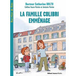 LA FAMILLE COLIBRI EMMENAGE, Faure-Poirée Colline
