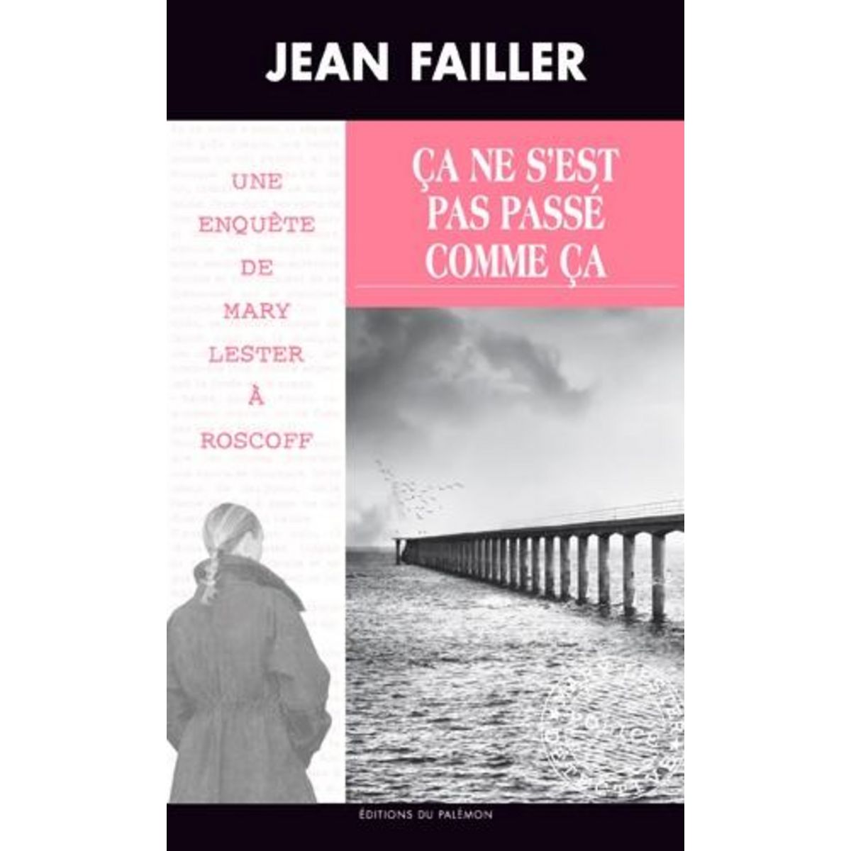 CA NE S'EST PAS PASSE COMME CA TOME 2 , Failler Jean