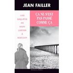 CA NE S'EST PAS PASSE COMME CA TOME 2 , Failler Jean