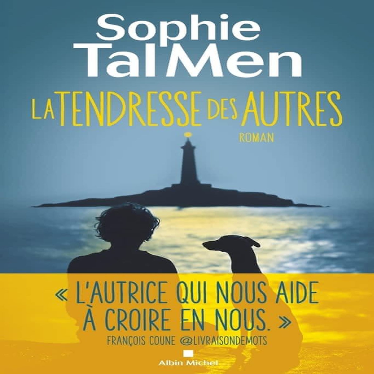 LA TENDRESSE DES AUTRES, Tal Men Sophie