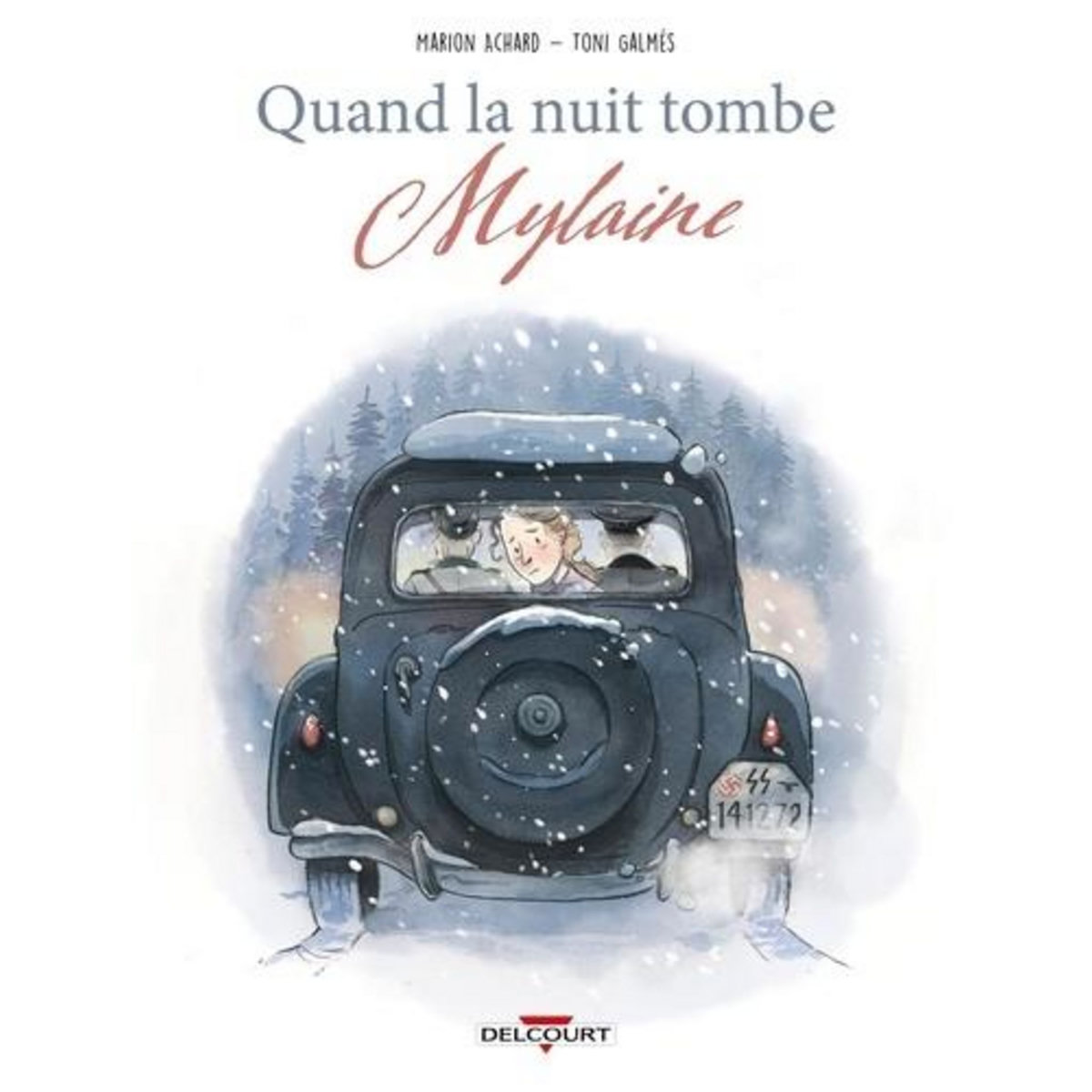 QUAND LA NUIT TOMBE : MYLAINE, Achard Marion