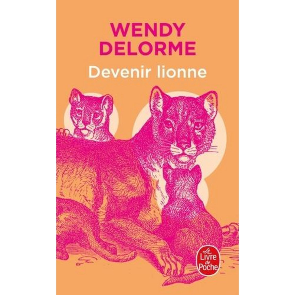 DEVENIR LIONNE, Delorme Wendy