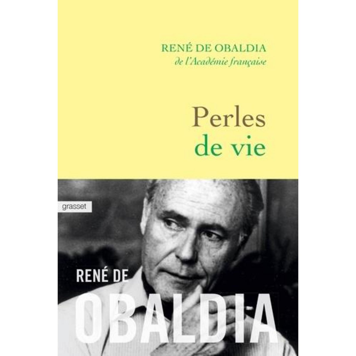 PERLES DE VIE. PRECIS DE SAGESSE PORTATIVE, Obaldia René de