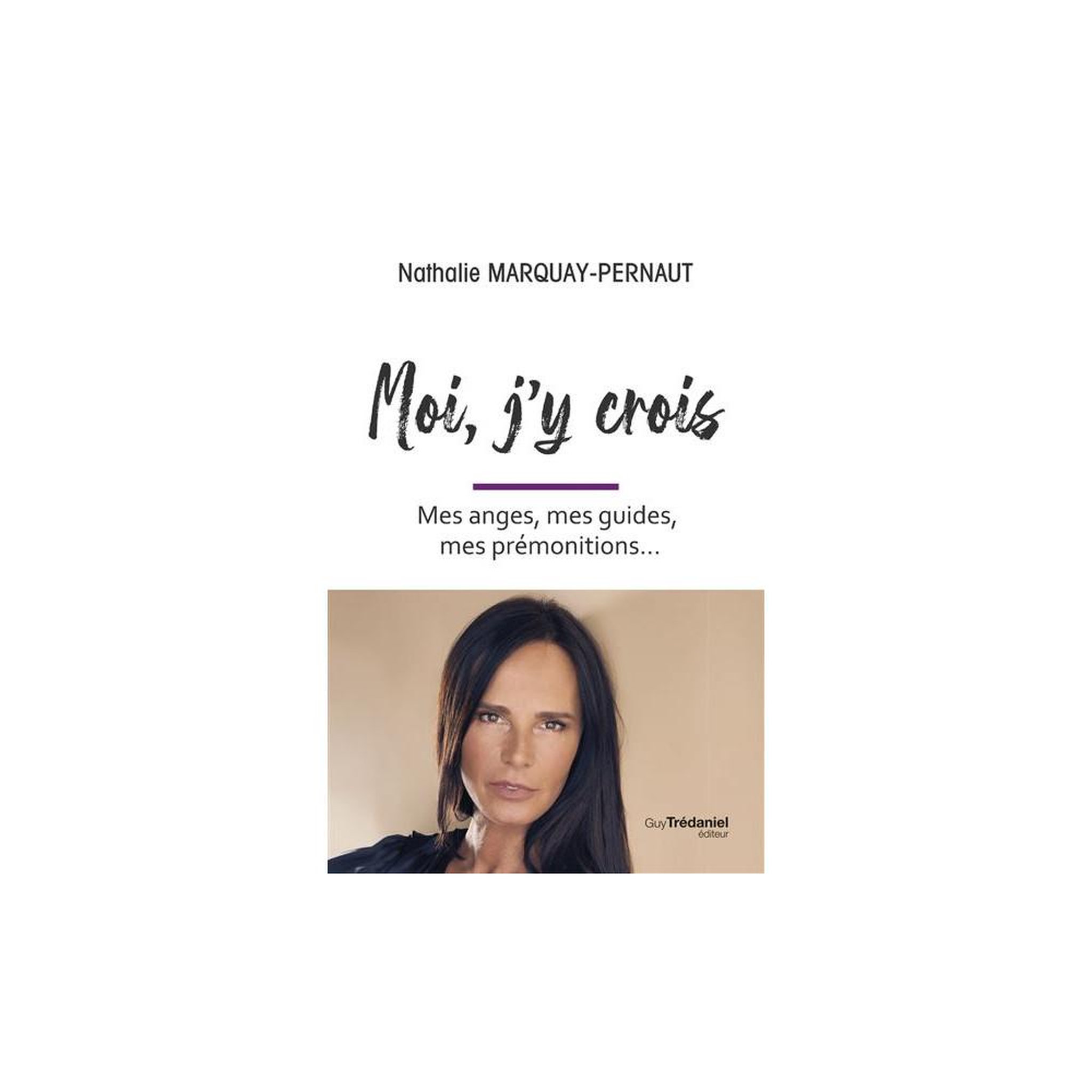 Livre broché en français « moi, j'y crois » : anges, guides et prémonitions