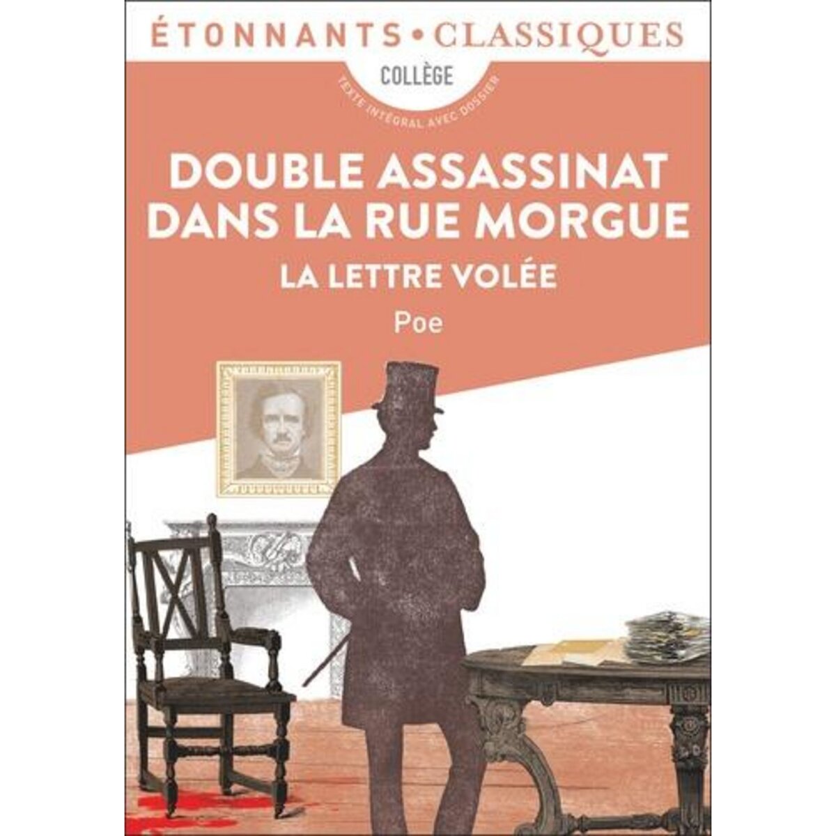 DOUBLE ASSASSINAT DANS LA RUE MORGUE. LA LETTRE VOLEE, Poe Edgar Allan