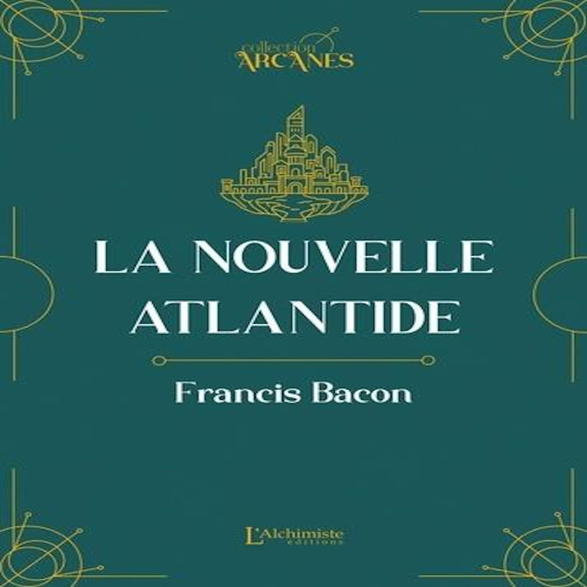 LA NOUVELLE ATLANTIDE, Bacon Francis