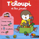 T'CHOUPI, L'AMI DES PETITS : T'CHOUPI ET LES JOUETS, Courtin Thierry