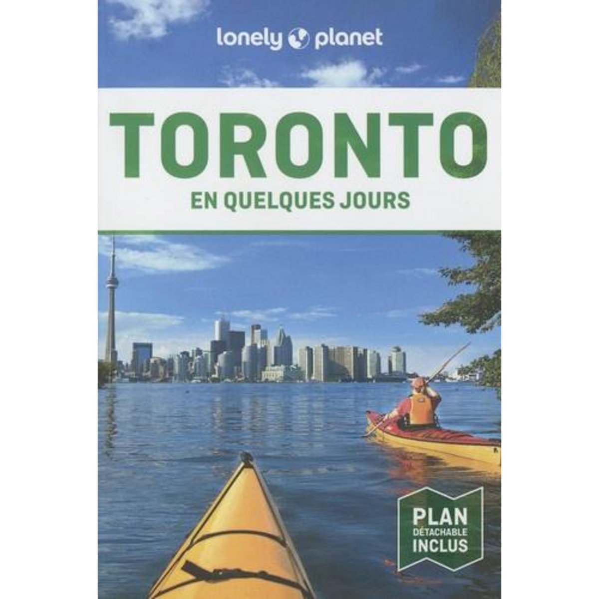 TORONTO EN QUELQUES JOURS. 2E EDITION. AVEC 1 PLAN DETACHABLE, Prado Liza