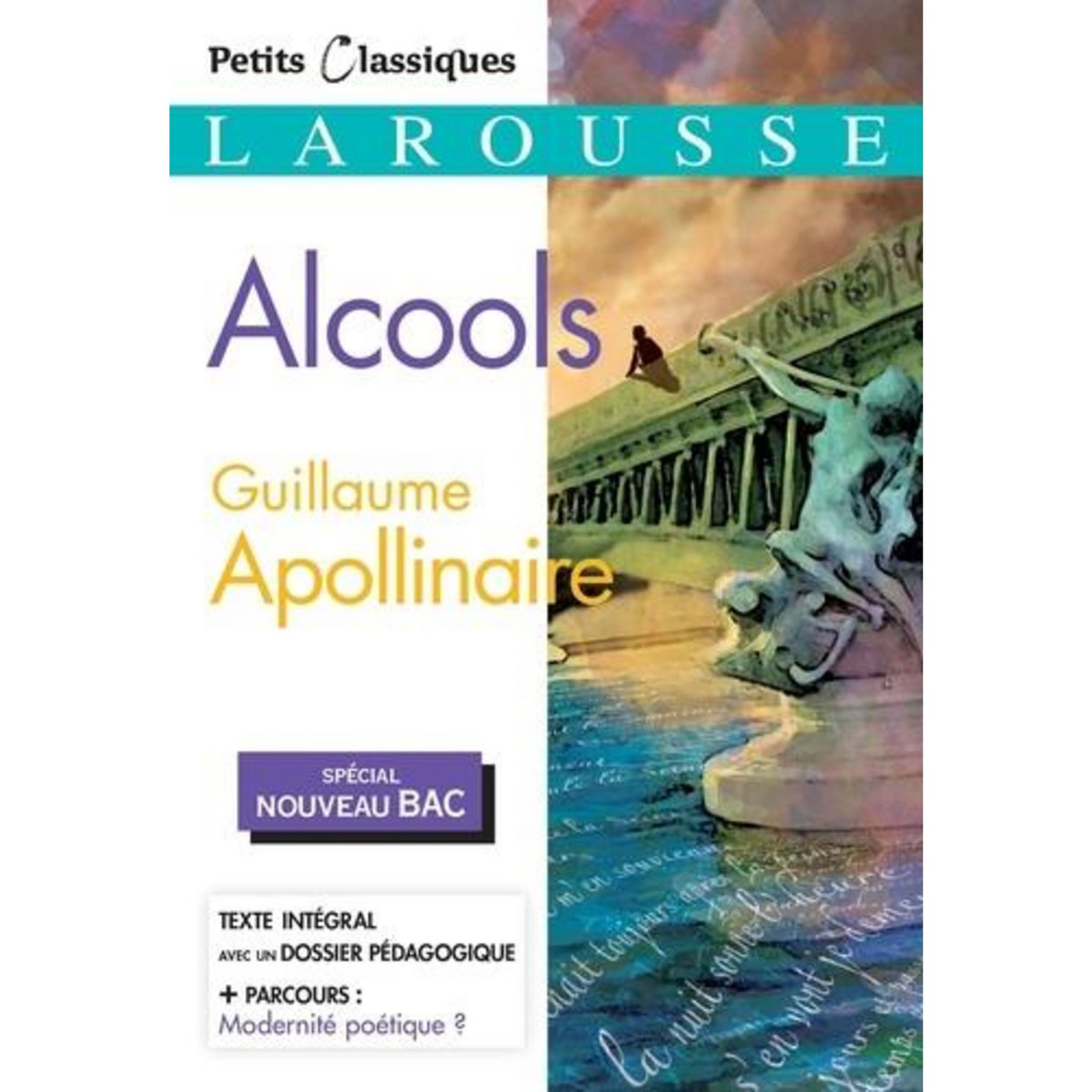 ALCOOLS, Apollinaire Guillaume