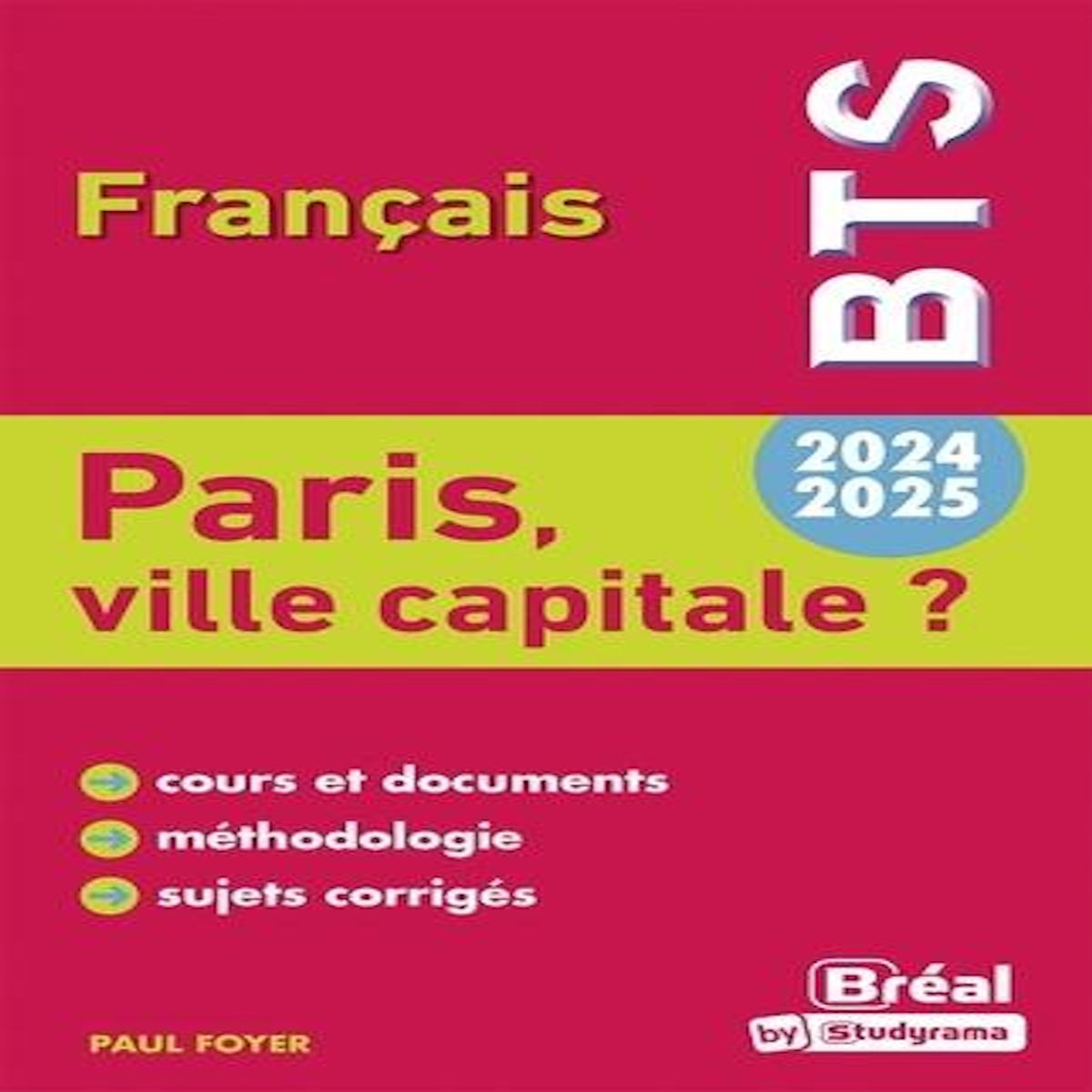 FRANCAIS BTS. PARIS, VILLE CAPITALE ? EDITION 2024-2025, Foyer Paul