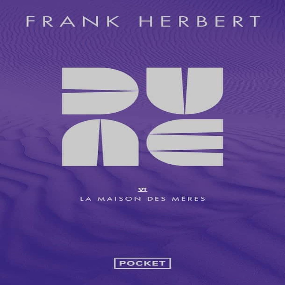 DUNE TOME 6 : LA MAISON DES MERES. EDITION LIMITEE, Herbert Frank