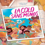 LA COLO SANS MONOS, Chatel Christelle
