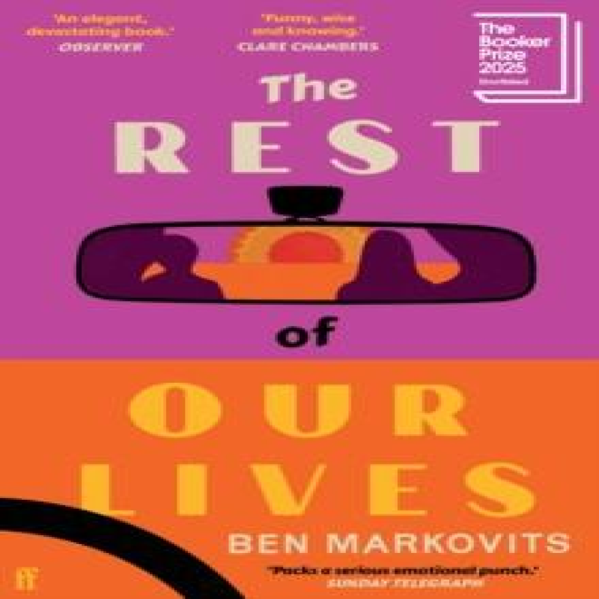 LIVRES The Rest of Our Lives : Shortlisted for the Booker Prize 2025