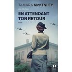 EN ATTENDANT TON RETOUR, McKinley Tamara