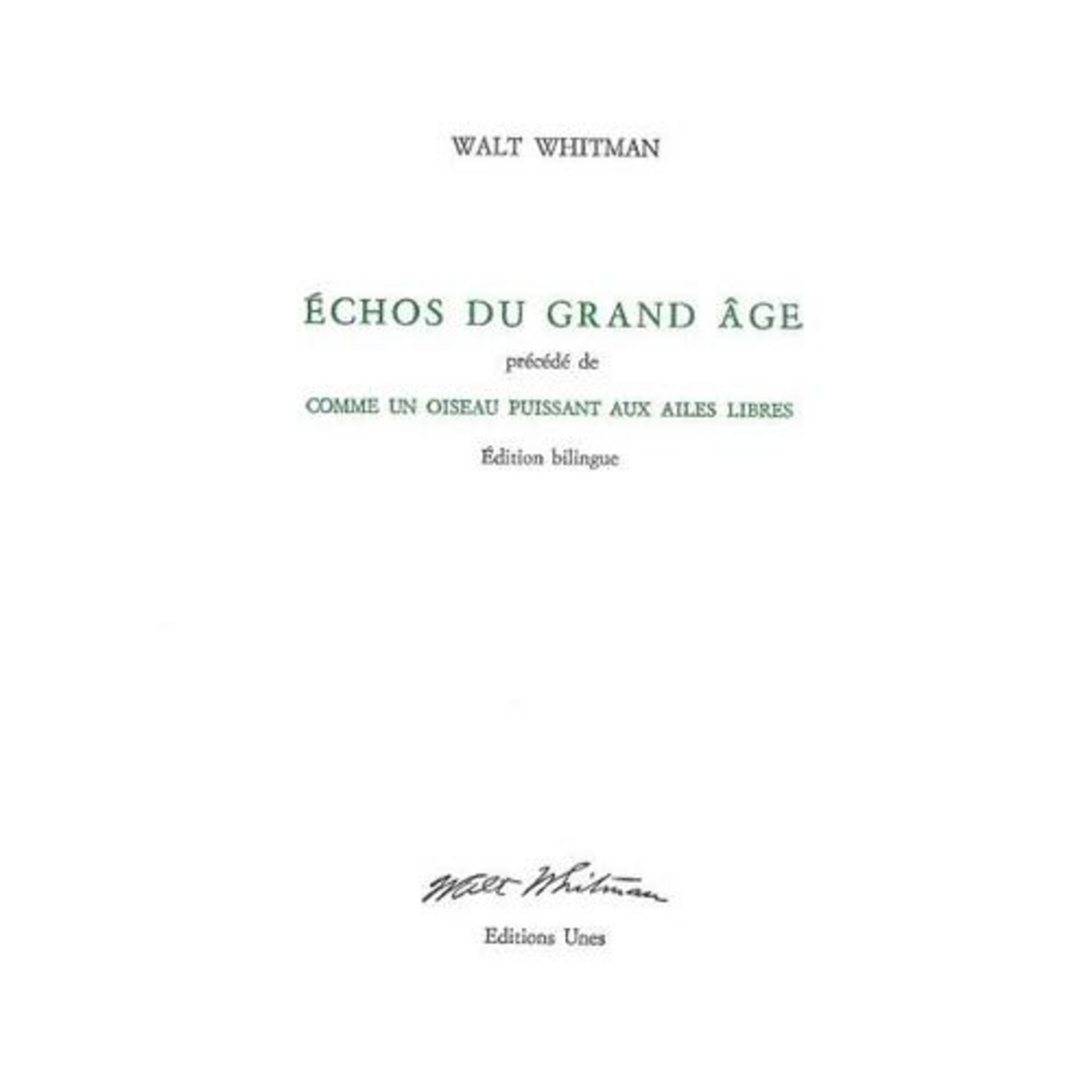 ECHOS DU GRAND AGE. PRECEDE DE COMME UN OISEAU PUISSANT AUX AILES