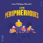 LES PERIPHERIQUES, Blondel Jean-Philippe