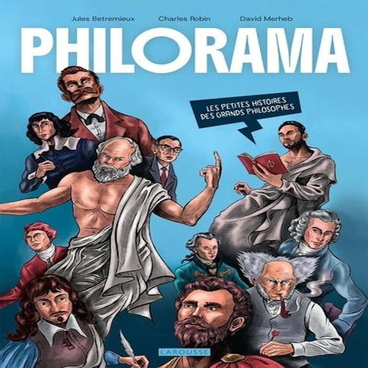 PHILORAMA. LES PETITES HISTOIRES DES GRANDS PHILOSOPHES, Betremieux Jules