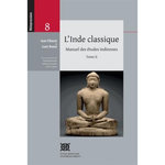 INDE CLASSIQUE MANUEL DES ETUDES INDIENNES. TOME 2, Renou Louis