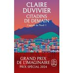 CYCLE DE LA TOUR DE GARDE. CAPITALE DU NORD TOME 1 : CITADINS DE DEMAIN, Duvivier Claire