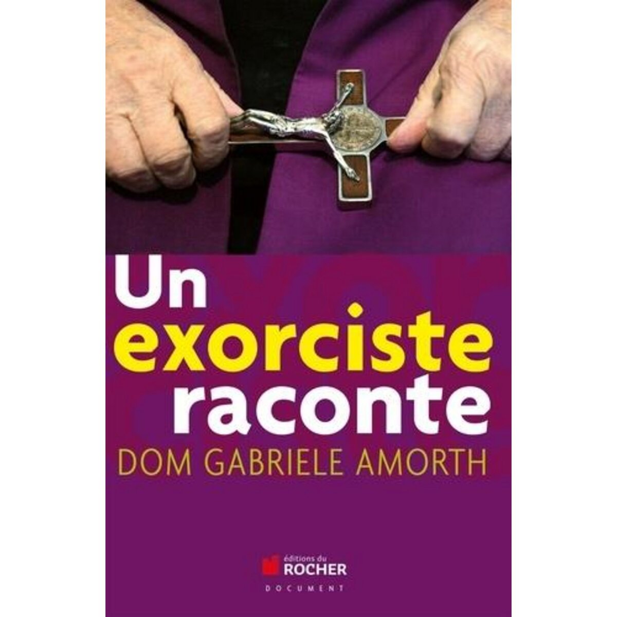 UN EXORCISTE RACONTE, Amorth Gabriele