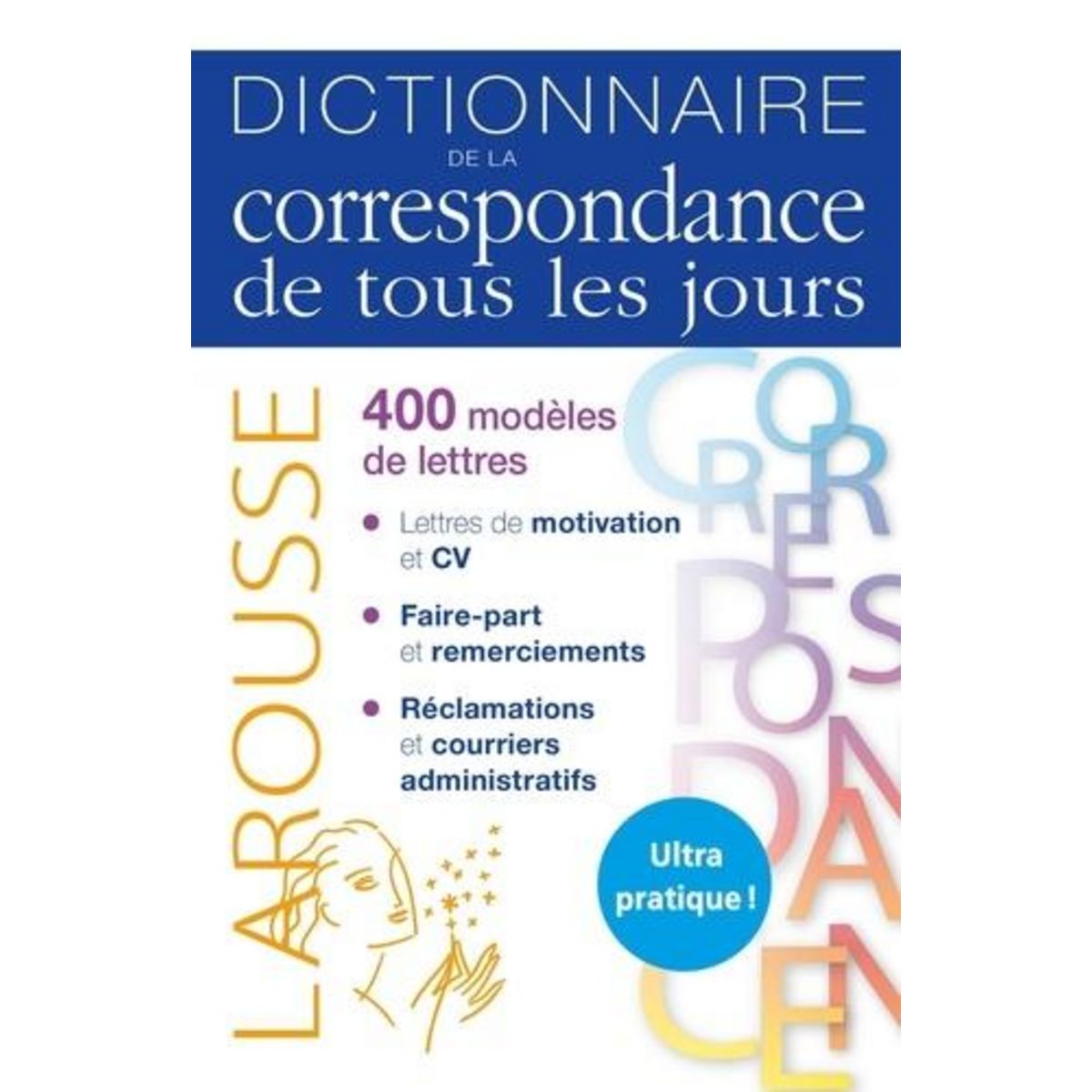 DICTIONNAIRE DE LA CORRESPONDANCE DE TOUS LES JOURS, Girac-Marinier Carine