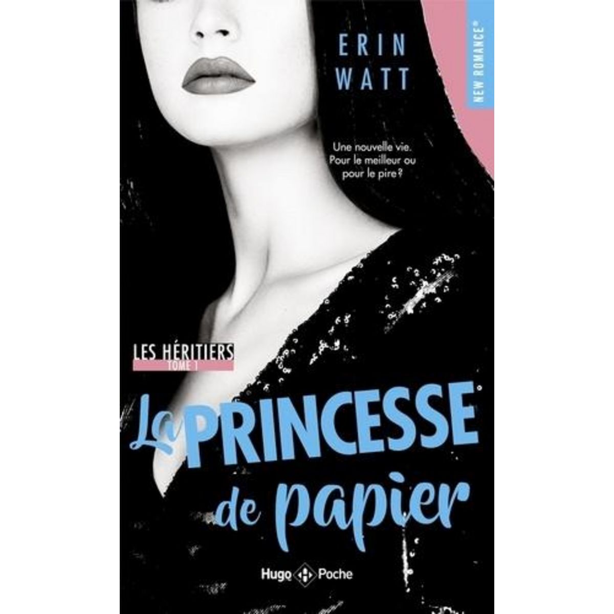 LES HERITIERS TOME 1 : LA PRINCESSE DE PAPIER, Watt Erin