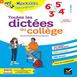 TOUTES LES DICTEES DU COLLEGE. 6E - 5E - 4E - 3E, Valle Sophie