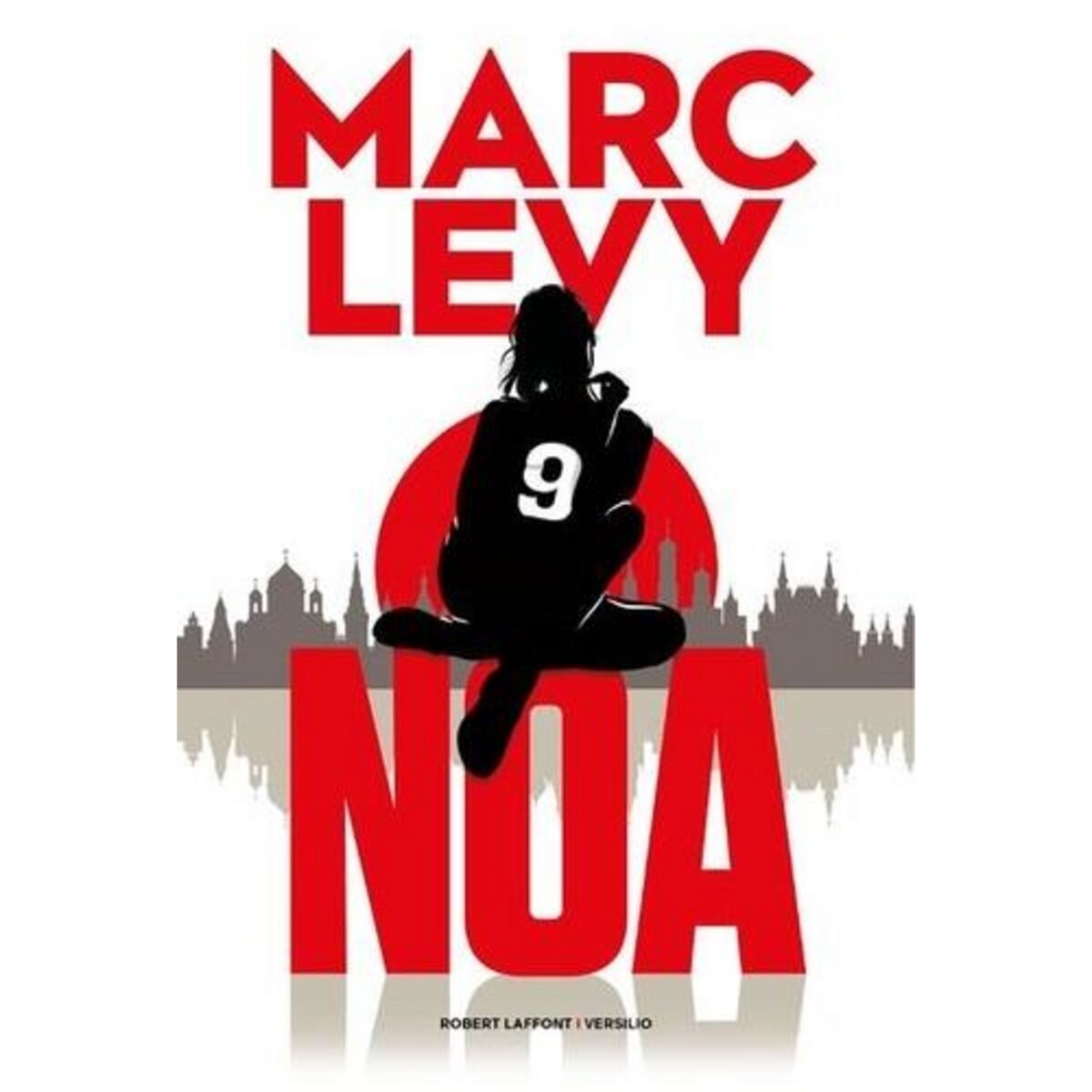 9 TOME 3 : NOA, Levy Marc