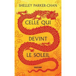 CELLE QUI DEVINT LE SOLEIL, Parker-Chan Shelley