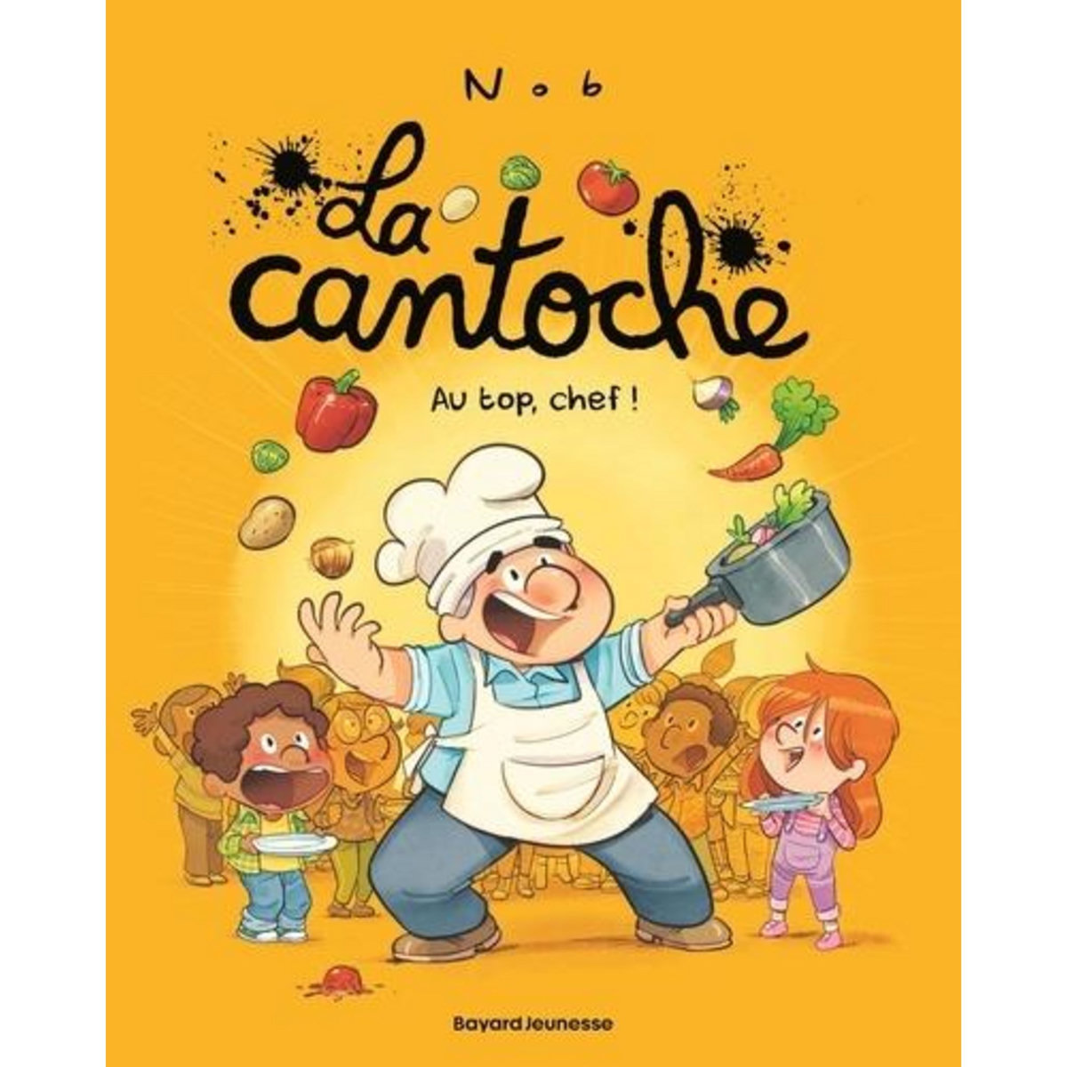 LA CANTOCHE TOME 10 : AU TOP, CHEF !, Nob