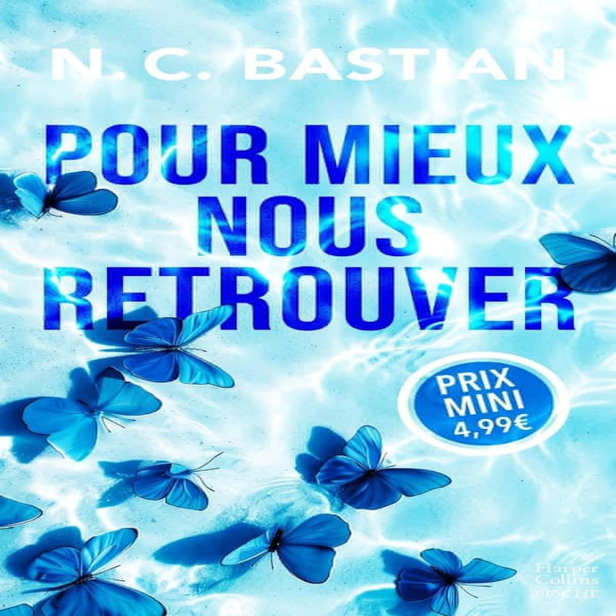 POUR MIEUX NOUS RETROUVER, Bastian N.C.