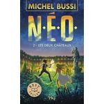 N.E.O. TOME 2 : LES DEUX CHATEAUX, Bussi Michel