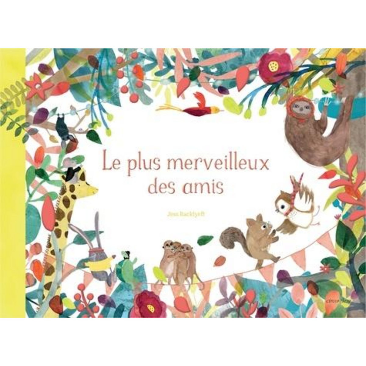 LE PLUS MERVEILLEUX DES AMIS, Racklyeft Jess