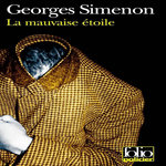 LA MAUVAISE ETOILE, Simenon Georges