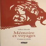 MEMOIRE ET VOYAGES. CONTES ET RECITS, Massala Gilbert