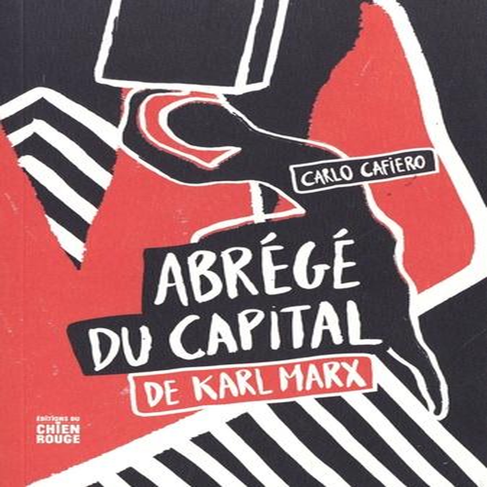 ABREGE DU CAPITAL DE KARL MARX, Cafiero Carlo