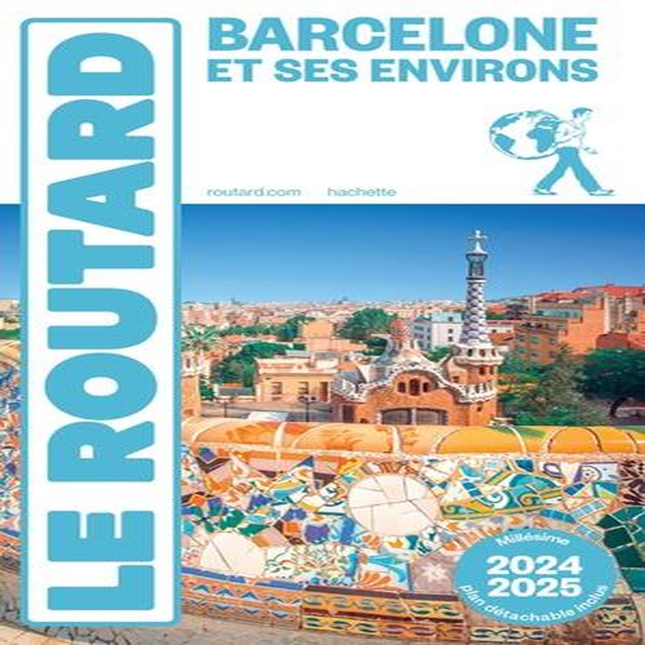 BARCELONE ET SES ENVIRONS. EDITION 2024-2025. AVEC 1 PLAN DETACHABLE, Le Routard