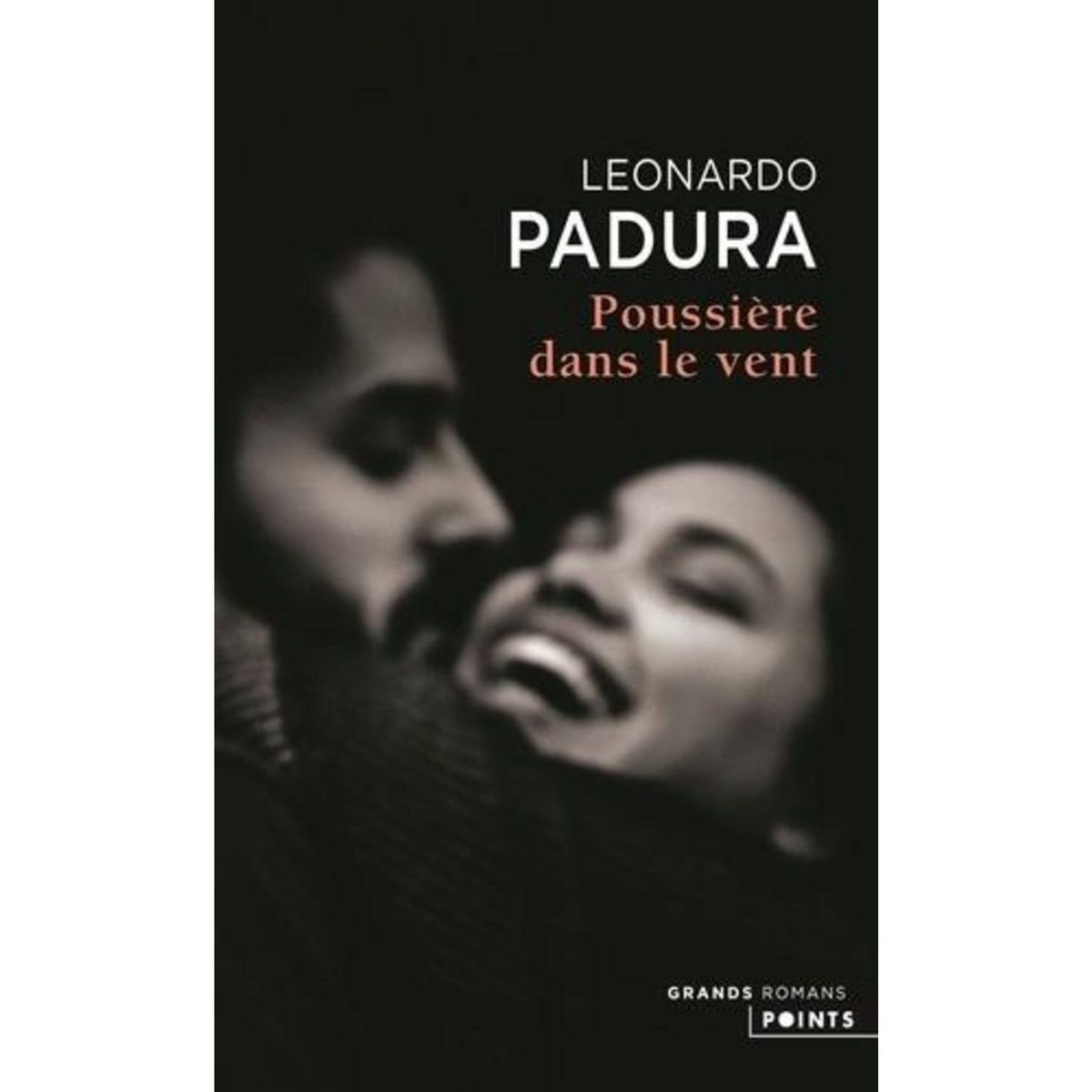 POUSSIERE DANS LE VENT, Padura Leonardo