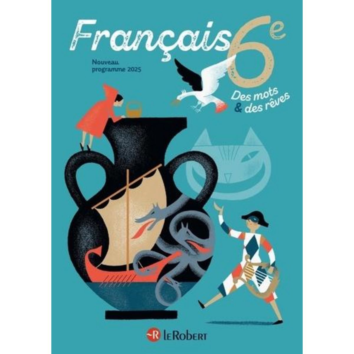 FRANCAIS 6E DES MOTS & DES REVES. EDITION 2025, Provost Estelle