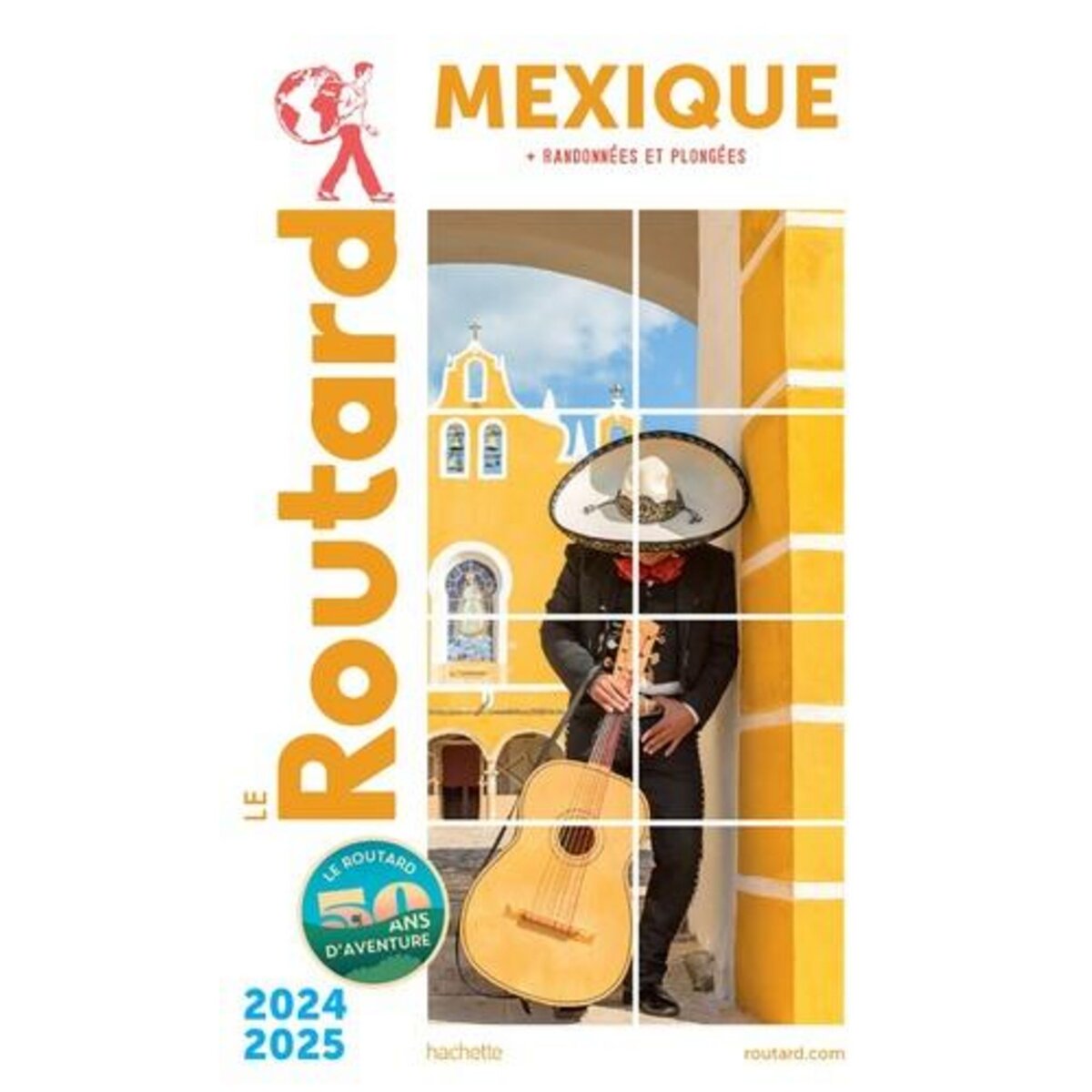  MEXIQUE. EDITION 2024-2025, Le Routard