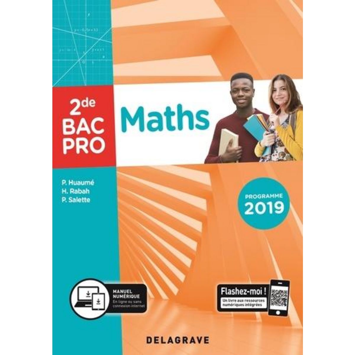 MATHEMATIQUES 2DE BAC PRO. EDITION 2019, Huaumé Patrick