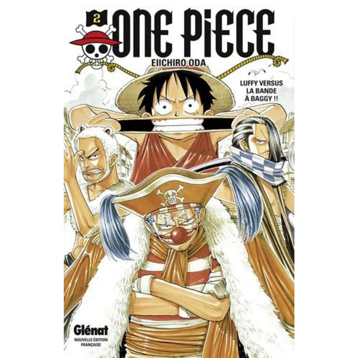 ONE PIECE TOME 2 : LUFFY VERSUS LA BANDE A BAGGY !!, Oda Eiichirô