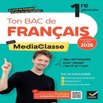 FRANCAIS 1RE GENERALE. TON BAC DE FRANCAIS AVEC MEDIACLASSE, EDITION 2026, Boussot Romain