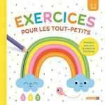 EXERCICES POUR LES TOUT-PETITS. 2-3 ANS, Chantecler