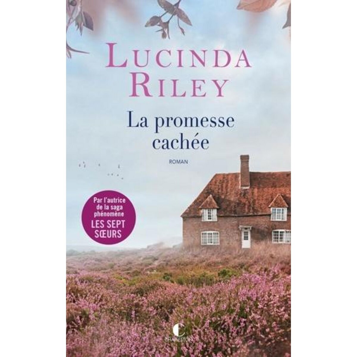 LA PROMESSE CACHEE, Riley Lucinda